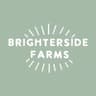 Brighterside Farms
